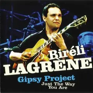 Biréli Lagrene: Just The Way You Are