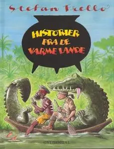 «Historier fra de varme lande» by Stefan Frello