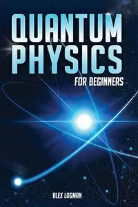 Quantum Physics for Beginners