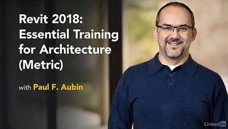 Lynda - Revit 2018: Essential Training for Architecture (Metric)