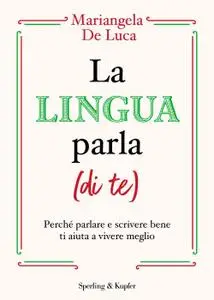 Mariangela De Luca - La lingua parla (di te)