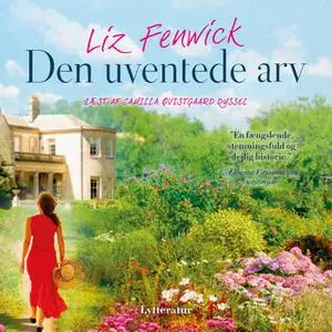 «Den uventede arv» by Liz Fenwick