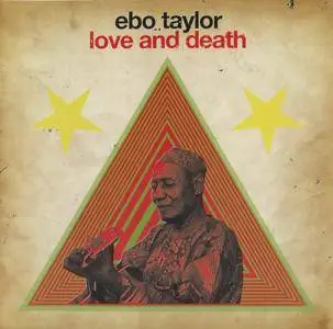 Ebo Taylor - Love And Death (2010) {Strut STRUT073CD}