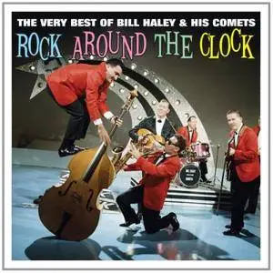 Bill Haley And His Comets - Rock Around The Clock The Very Best (2015)