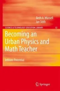 Becoming an Urban Physics and Math Teacher: Infinite Potential