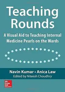 Teaching Rounds: A Visual Aid to Teaching Internal Medicine Pearls on the Wards (Repost)