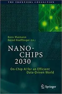 NANO-CHIPS 2030: On-Chip AI for an Efficient Data-Driven World