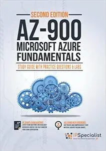 AZ-900: Microsoft Azure Fundamentals : Study Guide with Practice Questions and Labs - Second Edition