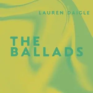 Lauren Daigle - The Ballads (2023) [Official Digital Download]