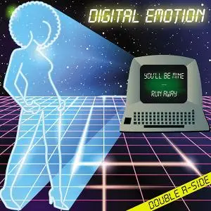 Digital Emotion: Full Control 2016 & You'll Be Mine / Run Away 2019