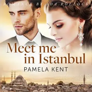 «Meet me in Istanbul» by Pamela Kent