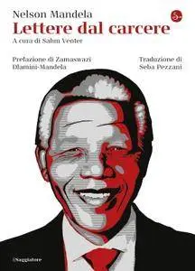 Sahm Venter - Nelson Mandela. Lettere dal carcere