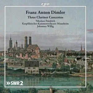 Nikolaus Friedrich, Kurpfälzisches Kammerorchester Mannheim, Johannes Willig - Dimler: Clarinet Concertos (2021)