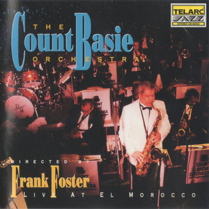 The Count Basie Orchestra directed by Frank Foster - Live At El Morocco (1992)
