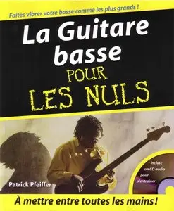 Patrick Pfeiffer, "La Guitare basse pour les nuls" +1CD audio (repost)