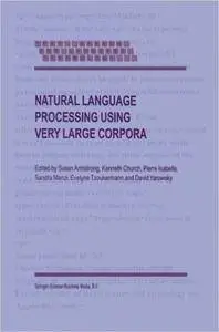Natural Language Processing Using Very Large Corpora