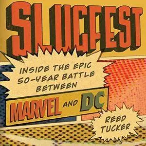 Slugfest: Inside the Epic, 50-year Battle between Marvel and DC [Audiobook]