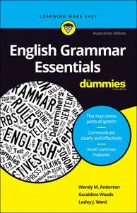 English Grammar Essentials For Dummies, 2nd Australian Edition