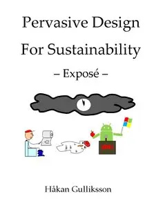 Pervasive Design for Sustainability - Expose by Håkan Gulliksson