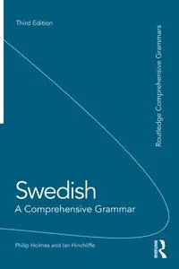 Swedish: A Comprehensive Grammar, 3 edition