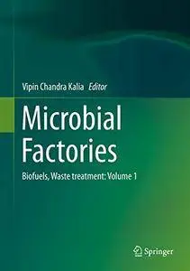 Microbial Factories: Biofuels, Waste treatment: Volume 1