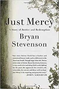 Just Mercy: A Story of Justice and Redemption (Repost)