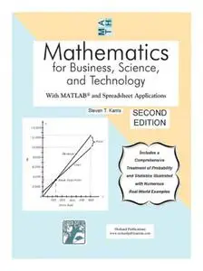 Mathematics for Business, Science, and Technology With MATLAB and Spreadsheet Applications, 2nd Edition