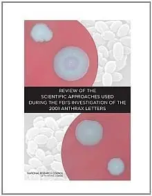 Review of the Scientific Approaches Used During the FBI's Investigation of the 2001 Anthrax Letters 