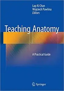 Teaching Anatomy: A Practical Guide (Repost)