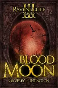 «Blood Moon» by Geoffrey Huntington