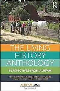 The Living History Anthology: Perspectives from ALHFAM