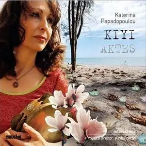 Katerina Papadopoulou - Kıyı (Aktes)(2009)
