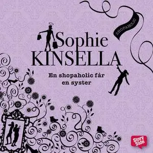 «En shopaholic får en syster» by Sophie Kinsella