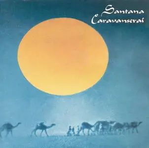 Santana - Caravanserai (1972) {2003 Remaster}