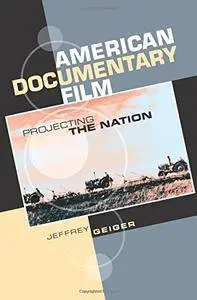 American Documentary Film: Projecting the Nation