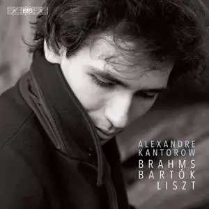 Alexandre Kantorow - Brahms, Bartók & Liszt: Piano Works (2020)