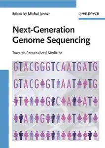 Next Generation Genome Sequencing: Towards Personalized Medicine