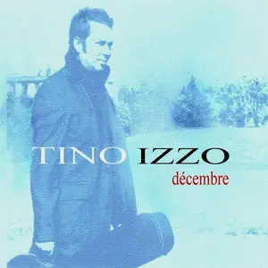 Tino Izzo - Decembre (2013)