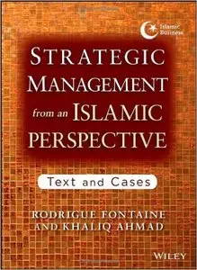 Strategic Management from an Islamic Perspective: Text and Cases (repost)
