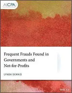 Frequent Frauds Found in Governments and Not-for-Profits