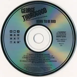 George Thorogood & The Destroyers - Born To Be Bad (1988)