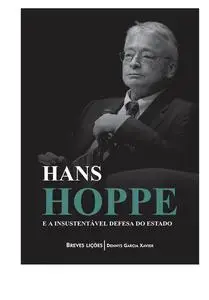 «Hans Hoppe e a insustentável defesa do Estado» by Dennys Garcia Xavier