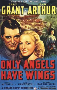 Only Angels Have Wings (1939) - Howard Hawks