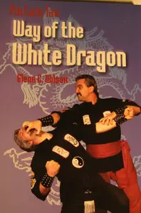 Pai Lum Tao - Way Of The White Dragon 