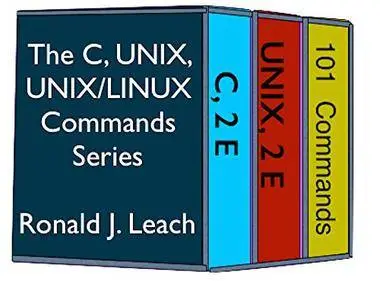 The C, UNIX, and UNIX/Linux Commands Series [Kindle Edition]