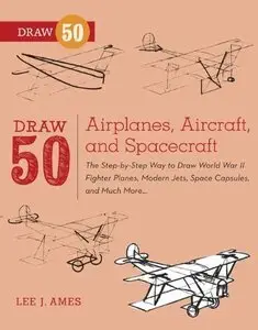 Draw 50 Airplanes, Aircraft, and Spacecraft (repost)