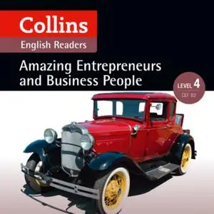 «Amazing Entrepreneurs & Business People» by Various Authors