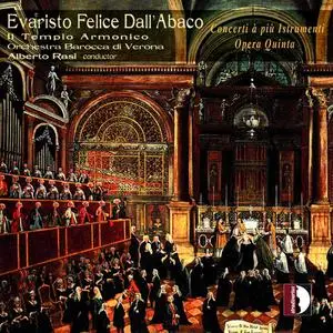 Alberto Rasi, Il Tempio Armonico - Evaristo Felice Dall'Abaco: Concerti à più Istrumenti Opera Quinta (2007)