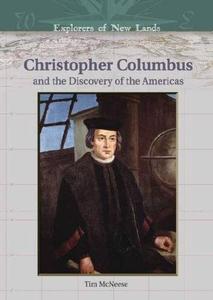 Christopher Columbus And the Discovery of the Americas (Explorers of New Lands)
