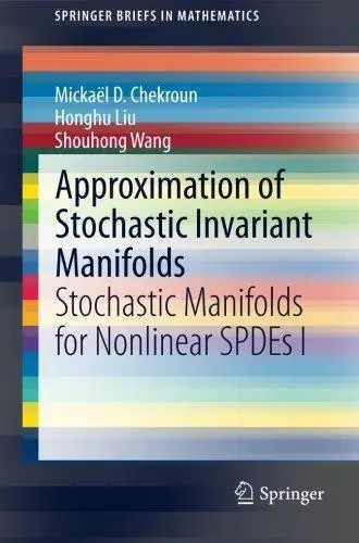 Approximation of Stochastic Invariant Manifolds: Stochastic Manifolds for Nonlinear SPDEs I (Repost)